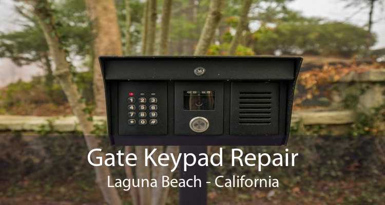 Gate Keypad Repair Laguna Beach - California