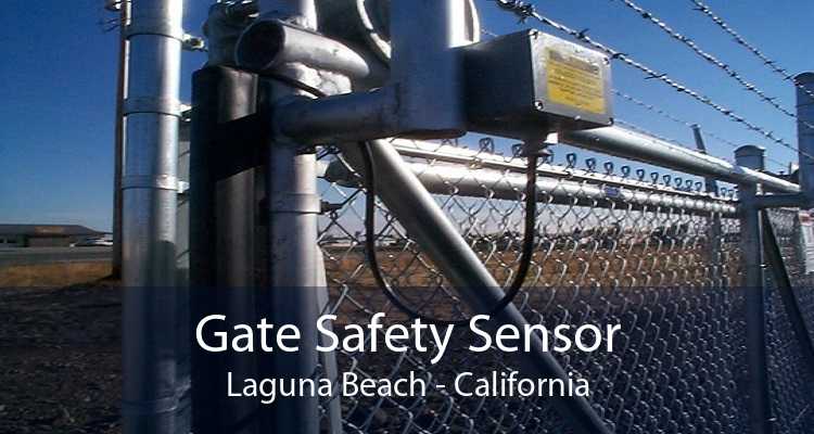 Gate Safety Sensor Laguna Beach - California