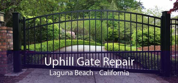 Uphill Gate Repair Laguna Beach - California